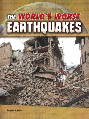 cover image of The World's Worst Earthquakes